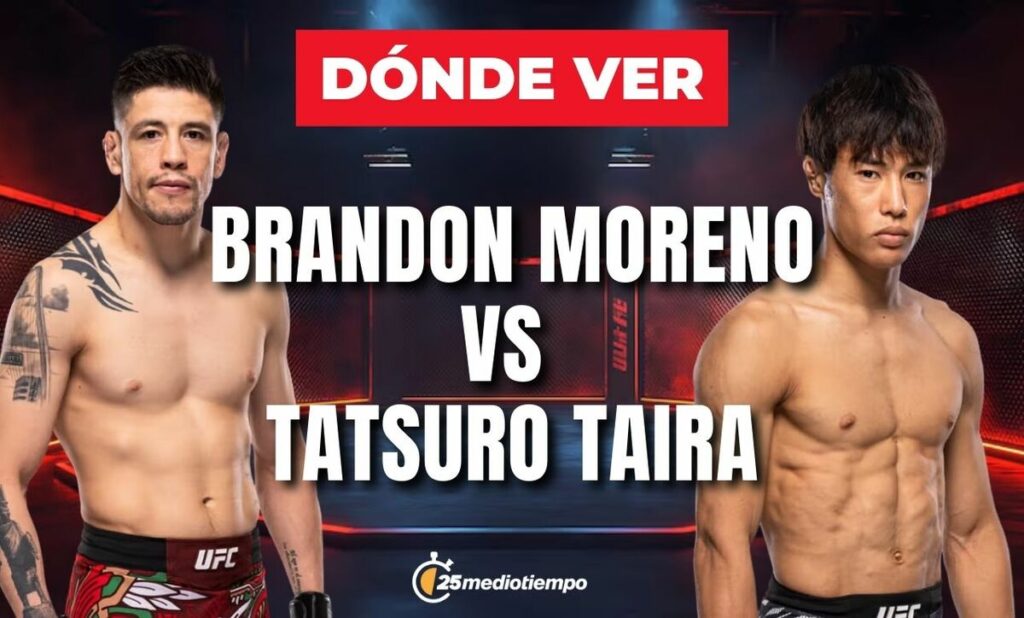 Brandon Moreno y Tatsuro Taira: Horarios y Dónde Ver la Emocionante Pelea UFC 323 en México