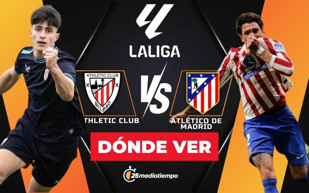 Athletic Club vs. Atlético de Madrid: Horario y dónde ver en VIVO el partido de LaLiga 2025 hoy