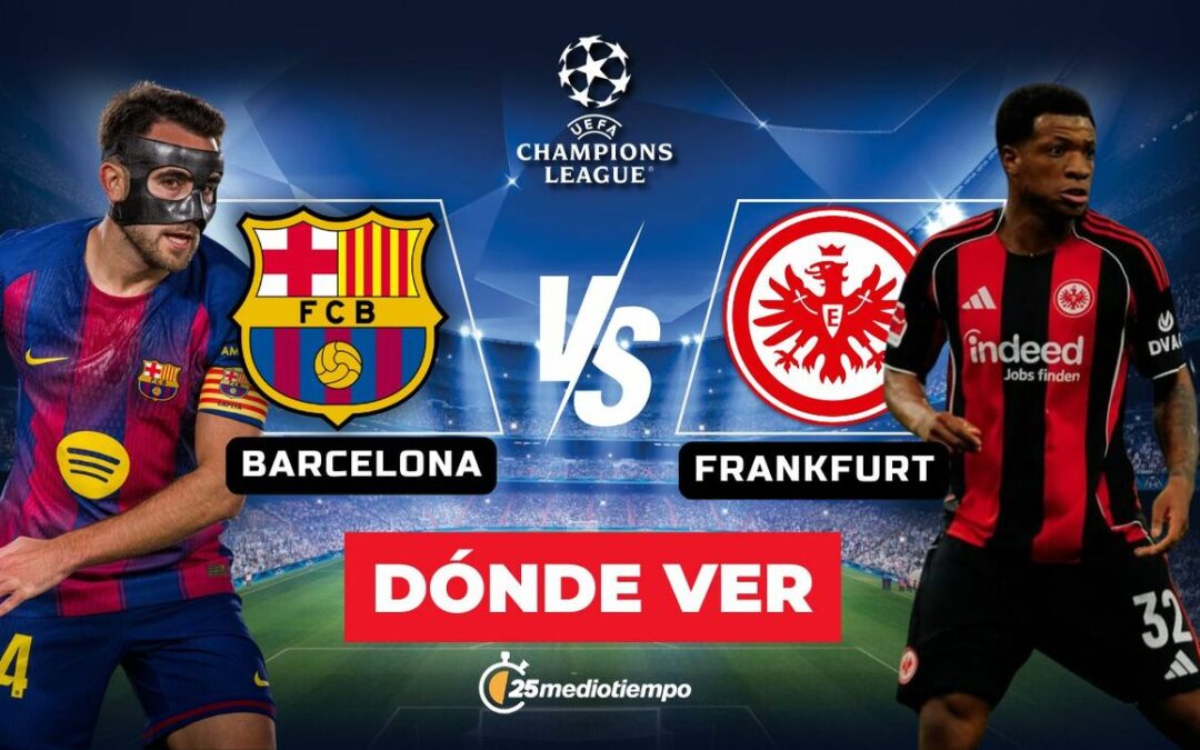 Barcelona vs. Frankfurt: Horarios y dónde ver EN VIVO la Jornada 7 de la Champions League 2025