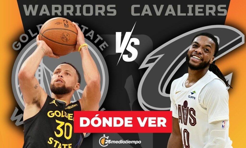 Warriors vs Cavaliers: Horario y Canal para ver el Partido EN VIVO de la NBA 2025