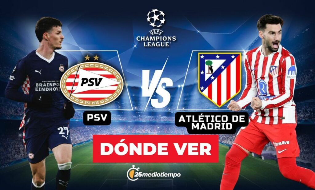 PSV y Atlético de Madrid: Cómo ver EN VIVO la Jornada 7 de la Champions League 2025