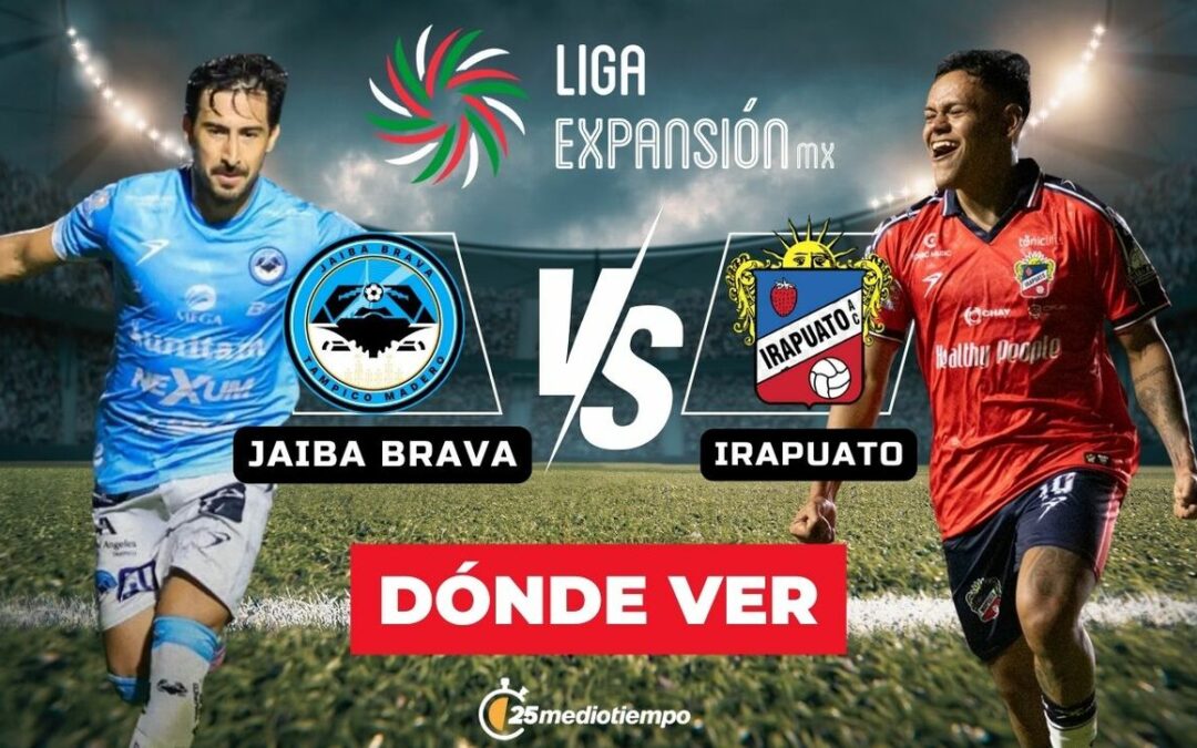 Jaiba Brava vs. Irapuato: Cómo Ver la Final de la Liga de Expansión MX EN VIVO Hoy