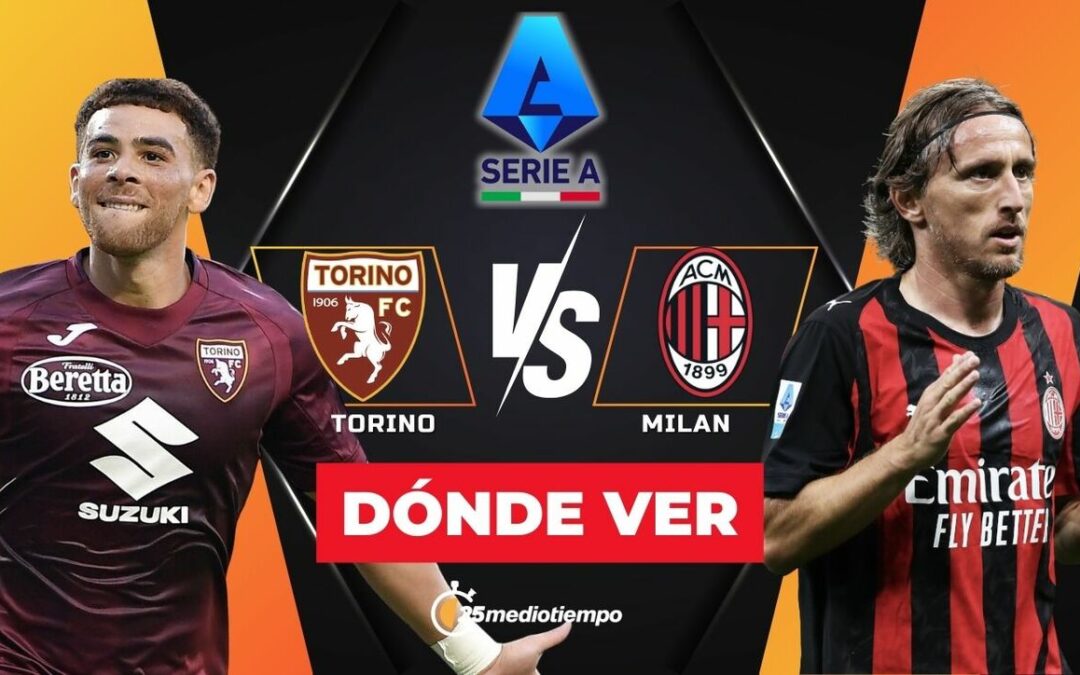 Sigue el Torino vs Milan EN VIVO: Hora y dónde ver el partido de la Serie A 2025